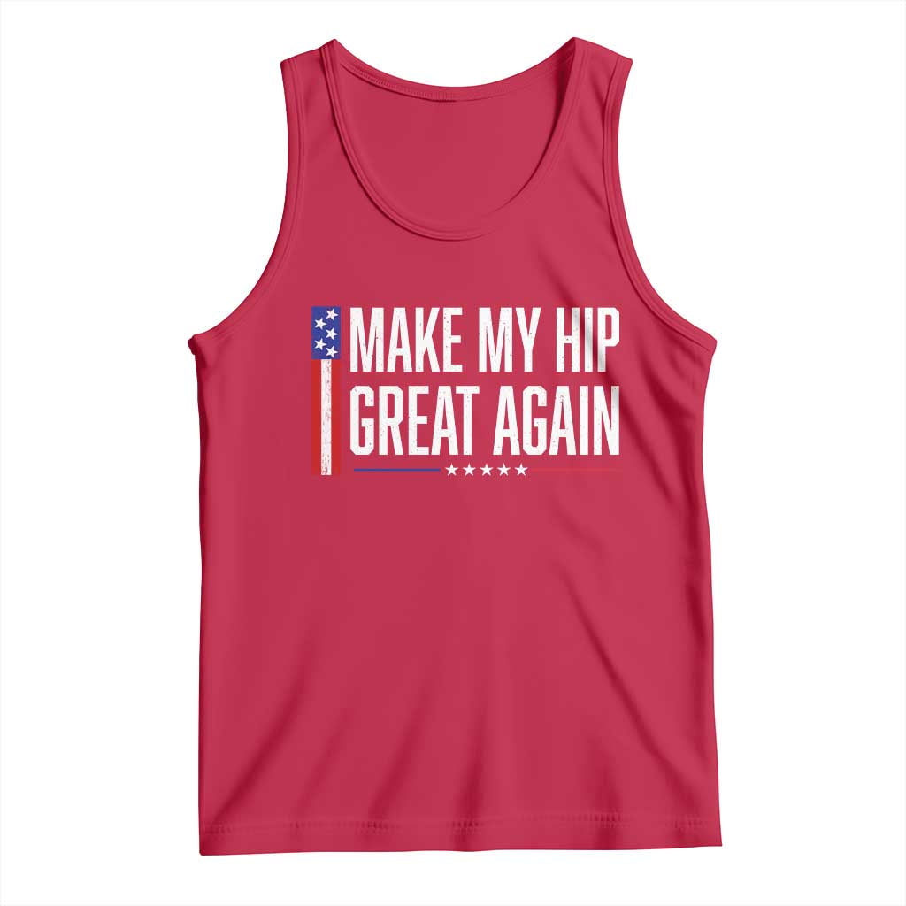 Make My Hip Great Again Funny Broken Hip Surgery Recovery Tank Top Vintage USA Flag Patriotic