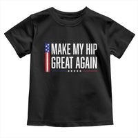 Make My Hip Great Again Funny Broken Hip Surgery Recovery Toddler T Shirt Vintage USA Flag Patriotic