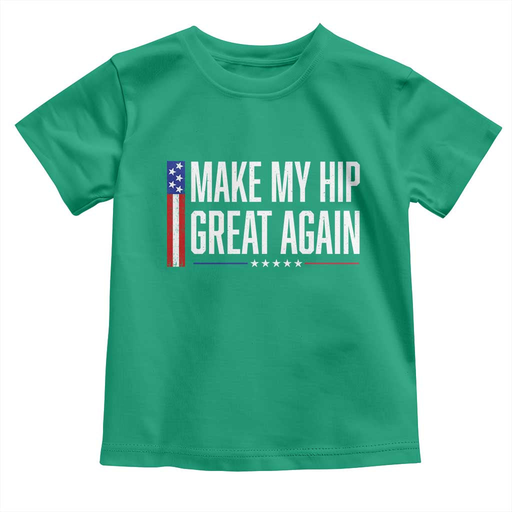 Make My Hip Great Again Funny Broken Hip Surgery Recovery Toddler T Shirt Vintage USA Flag Patriotic
