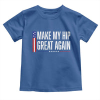 Make My Hip Great Again Funny Broken Hip Surgery Recovery Toddler T Shirt Vintage USA Flag Patriotic