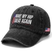 Make My Hip Great Again Funny Broken Hip Surgery Recovery Washed Cotton Baseball Cap Vintage USA Flag Patriotic
