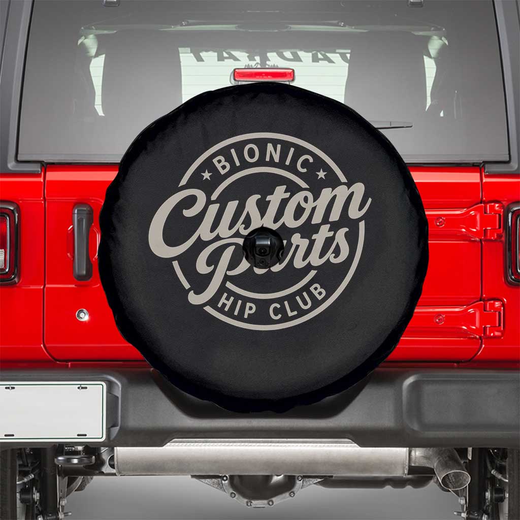 Bionic Hip Club Custom Parts Funny Hip Replacement Surgery Gift Spare Tire Cover