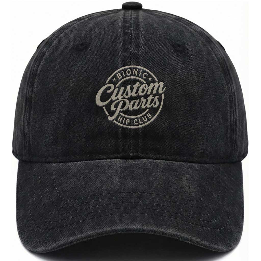 Bionic Hip Club Custom Parts Funny Hip Replacement Surgery Gift Washed Cotton Baseball Cap