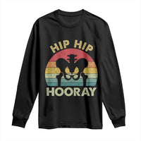 Hip Replacement Recovery Long Sleeve Shirt Get Well Soon Gifts After Surgery
