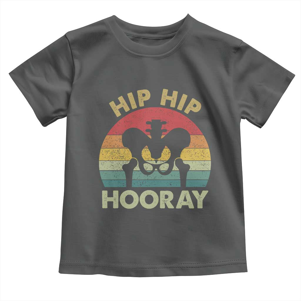 Hip Replacement Recovery Toddler T Shirt Get Well Soon Gifts After Surgery