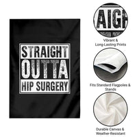 Hip Replacement Recovery Garden Flag Straight Outta Hip Surgery Get Well