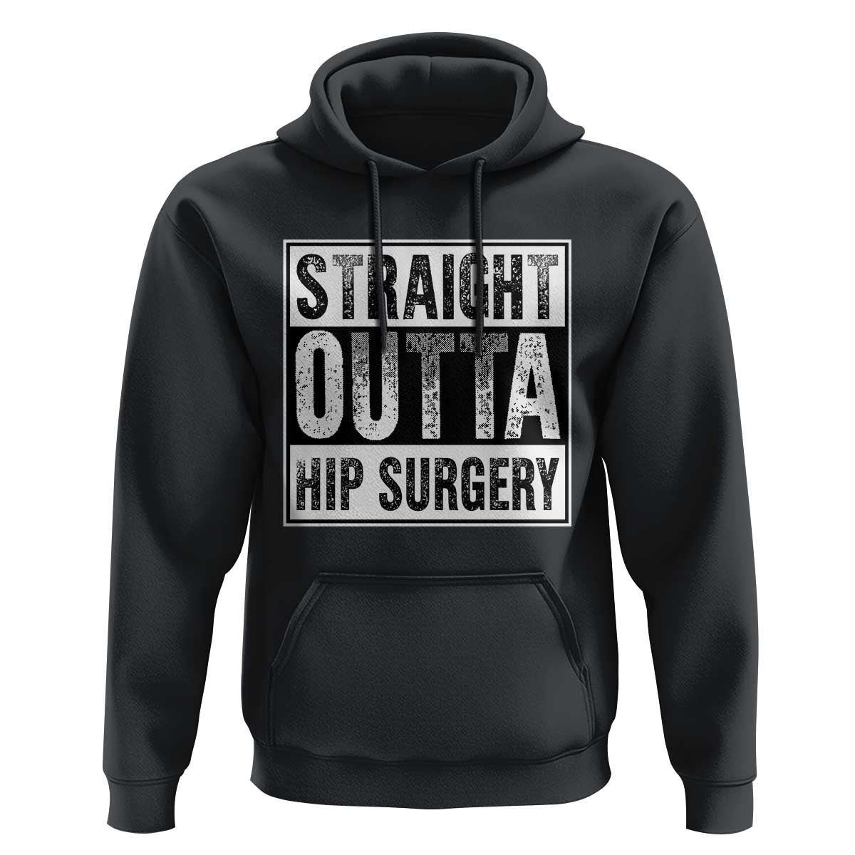 Hip Replacement Recovery Hoodie Straight Outta Hip Surgery Get Well