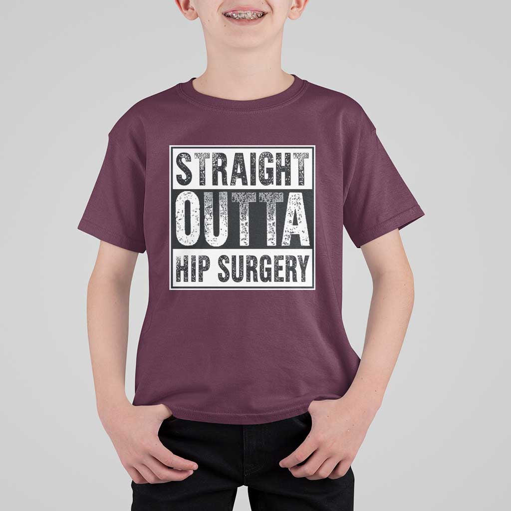 Hip Replacement Recovery T Shirt For Kid Straight Outta Hip Surgery Get Well