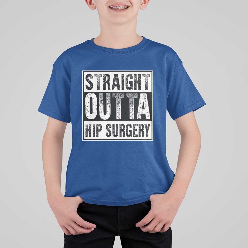 Hip Replacement Recovery T Shirt For Kid Straight Outta Hip Surgery Get Well