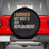I Survived My Wifes Hip Replacement Funny Husband Spare Tire Cover