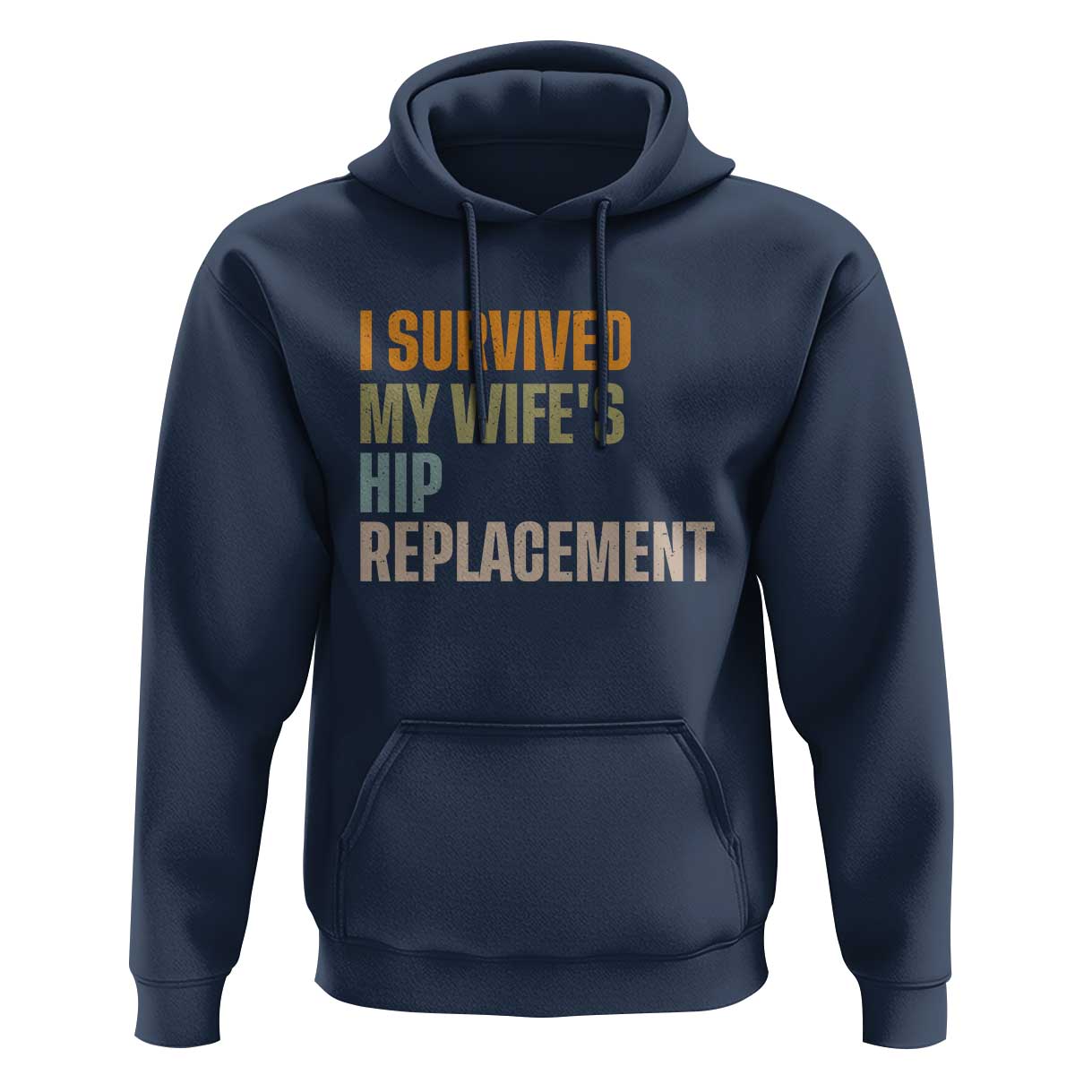 I Survived My Wifes Hip Replacement Funny Husband Hoodie