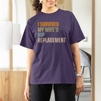 I Survived My Wifes Hip Replacement Funny Husband T Shirt For Women