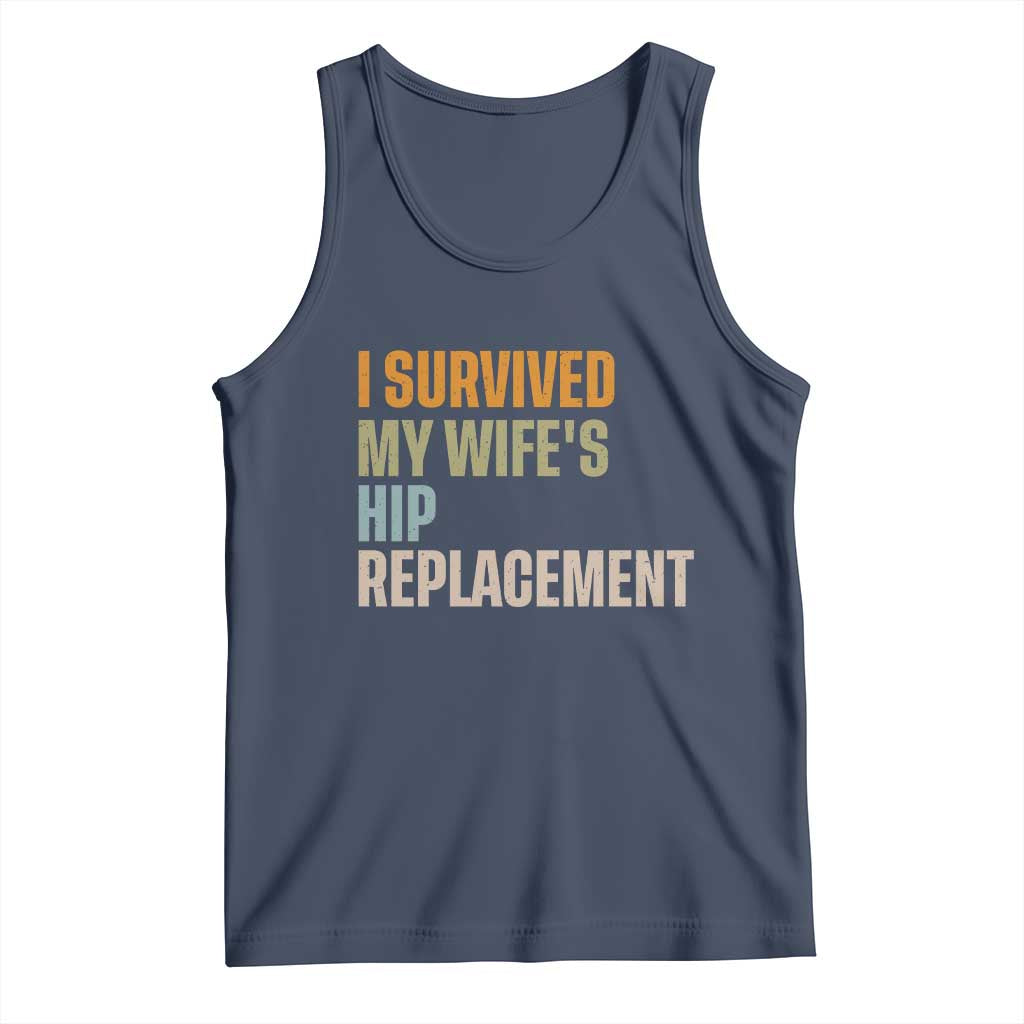 I Survived My Wifes Hip Replacement Funny Husband Tank Top