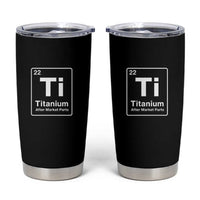 Hip Replacement Recovery Tumbler Cup Titanium Ti After Market Parts Surgery Recovery Graphic