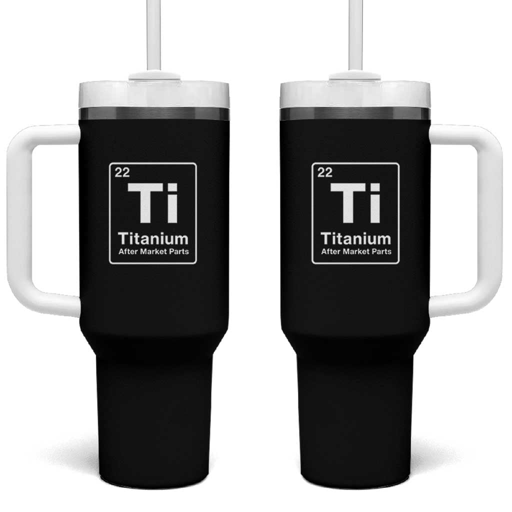 Hip Replacement Recovery Tumbler With Handle Titanium Ti After Market Parts Surgery Recovery Graphic