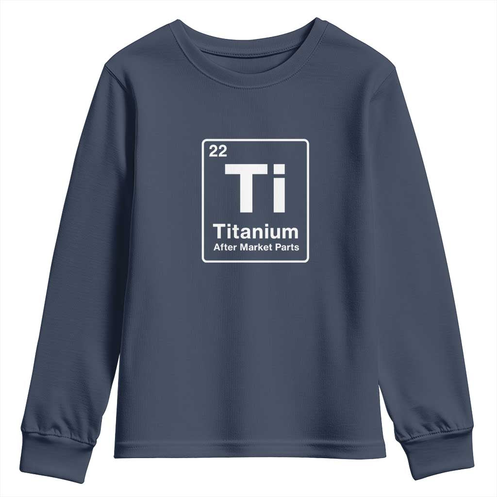 Hip Replacement Recovery Youth Sweatshirt Titanium Ti After Market Parts Surgery Recovery Graphic