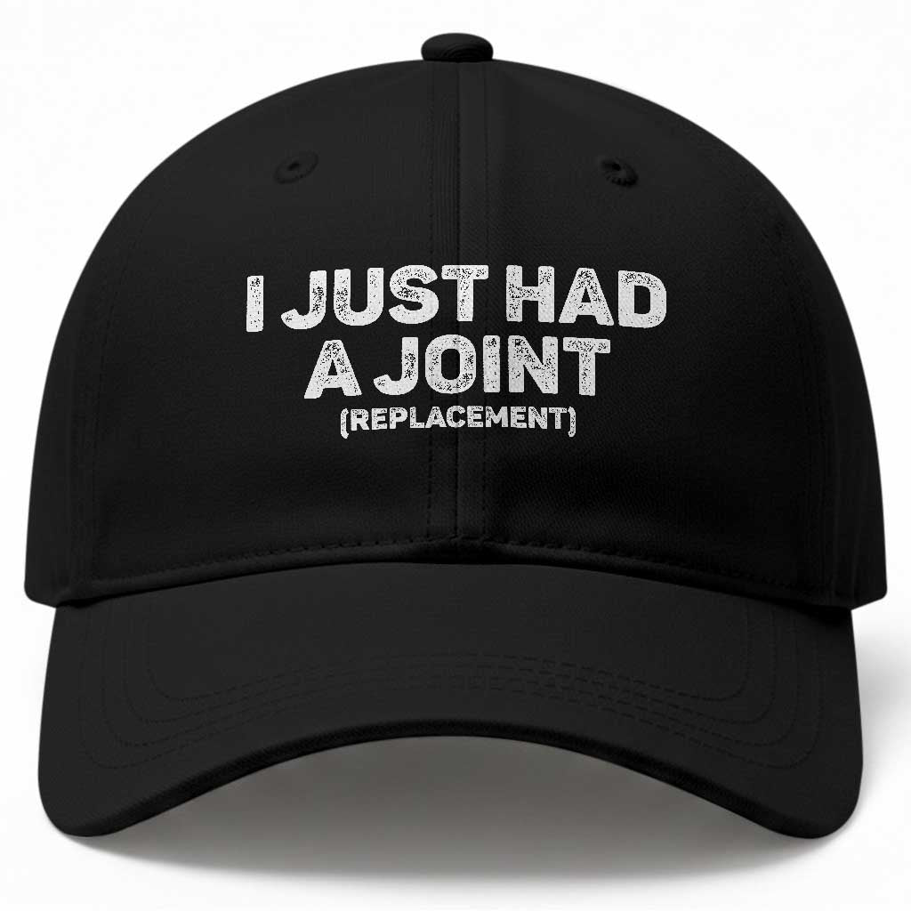 Funny After Surgery Baseball Cap I Just had a Joint Hip Shoulder Knee Replacement