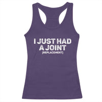 Funny After Surgery Racerback Tank Top I Just had a Joint Hip Shoulder Knee Replacement