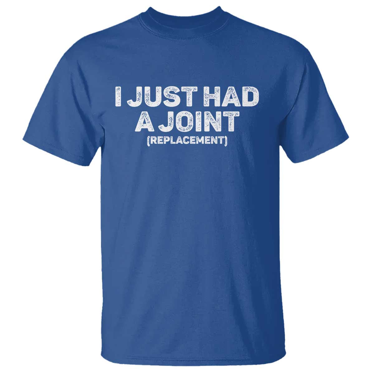 Funny After Surgery T Shirt I Just had a Joint Hip Shoulder Knee Replacement
