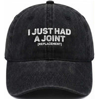 Funny After Surgery Washed Cotton Baseball Cap I Just had a Joint Hip Shoulder Knee Replacement
