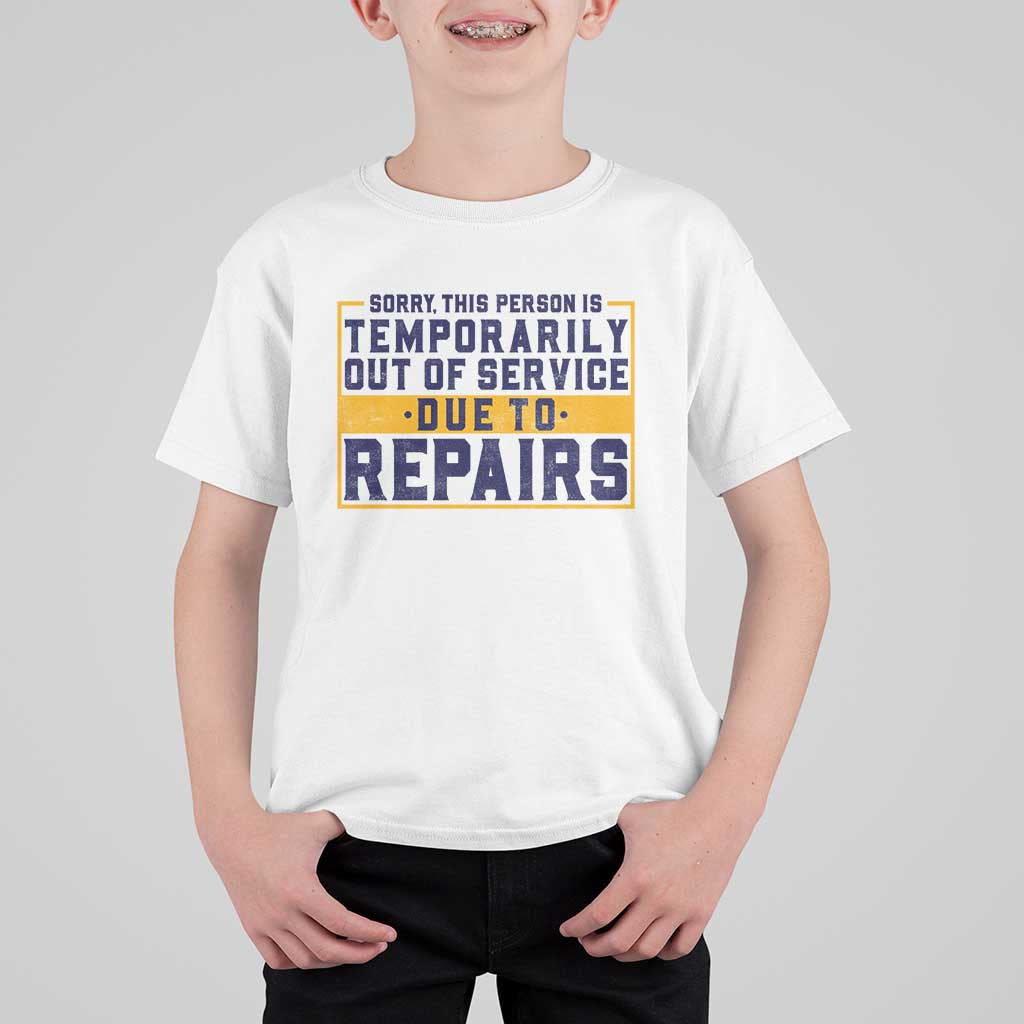Funny Surgery Recovery Graphic T Shirt For Kid Sorry This Person Is Temporarily Out Of Service Hip Knee Shoulder Joint Replacement