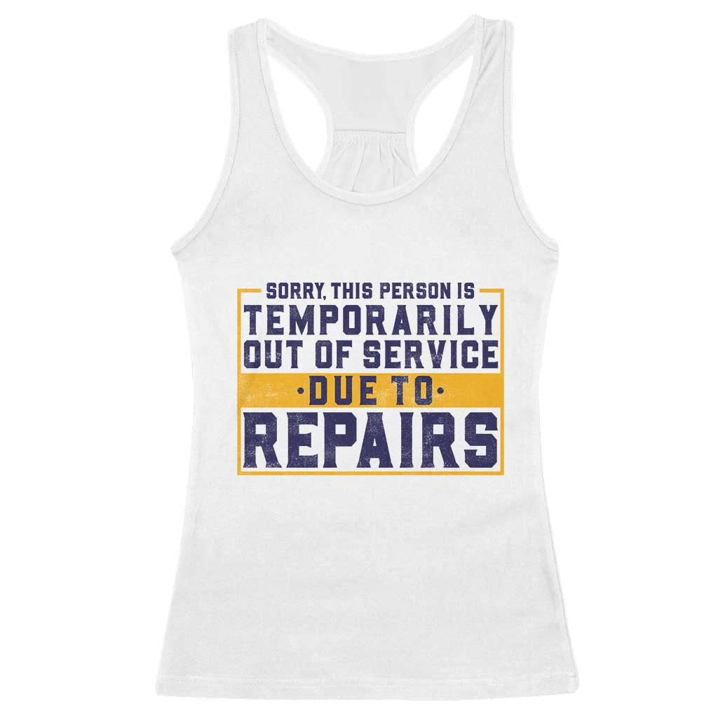 Funny Surgery Recovery Graphic Racerback Tank Top Sorry This Person Is Temporarily Out Of Service Hip Knee Shoulder Joint Replacement