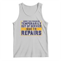 Funny Surgery Recovery Graphic Tank Top Sorry This Person Is Temporarily Out Of Service Hip Knee Shoulder Joint Replacement