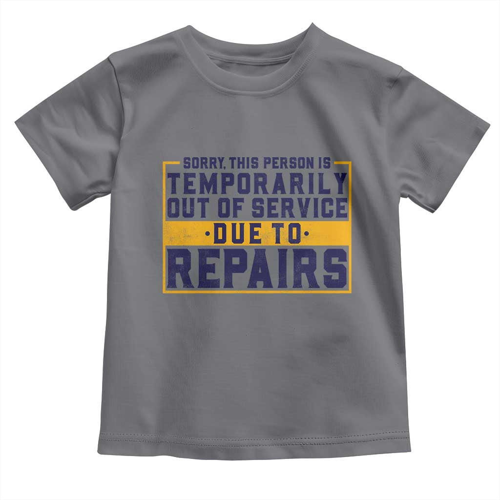 Funny Surgery Recovery Graphic Toddler T Shirt Sorry This Person Is Temporarily Out Of Service Hip Knee Shoulder Joint Replacement