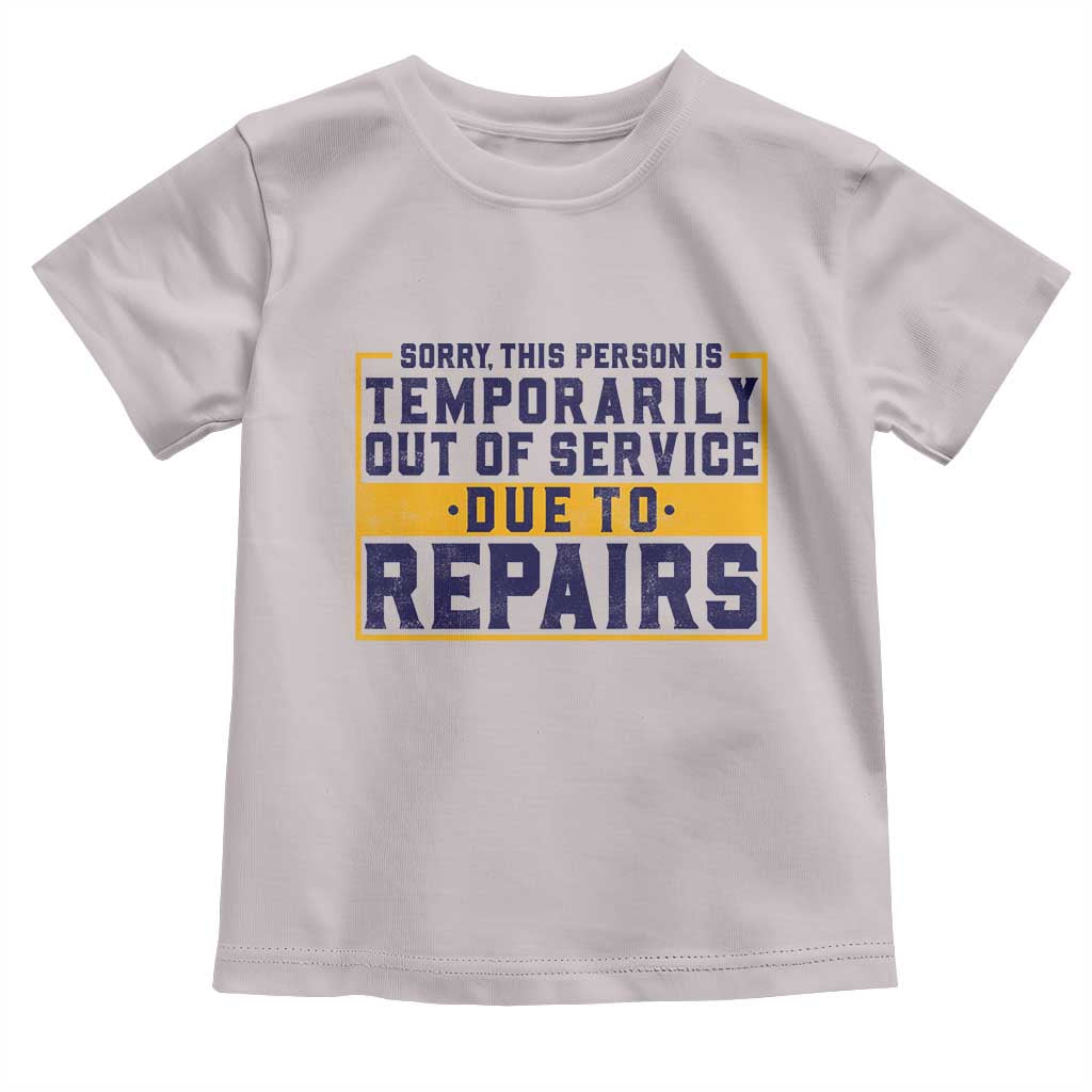 Funny Surgery Recovery Graphic Toddler T Shirt Sorry This Person Is Temporarily Out Of Service Hip Knee Shoulder Joint Replacement