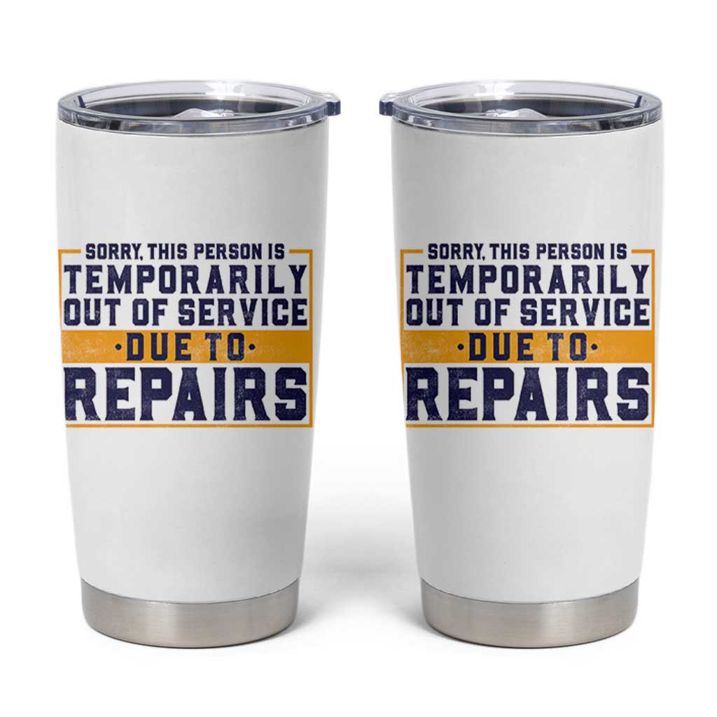 Funny Surgery Recovery Graphic Tumbler Cup Sorry This Person Is Temporarily Out Of Service Hip Knee Shoulder Joint Replacement