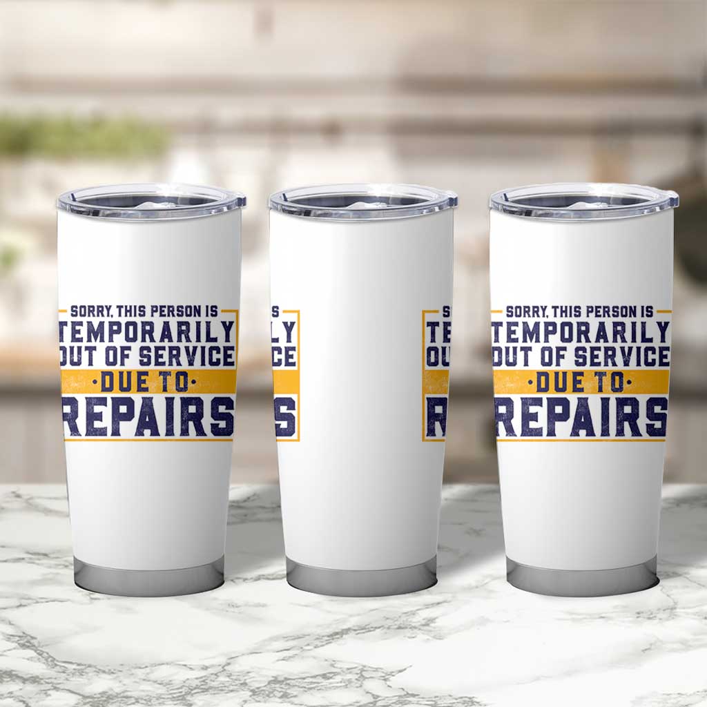 Funny Surgery Recovery Graphic Tumbler Cup Sorry This Person Is Temporarily Out Of Service Hip Knee Shoulder Joint Replacement