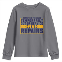 Funny Surgery Recovery Graphic Youth Sweatshirt Sorry This Person Is Temporarily Out Of Service Hip Knee Shoulder Joint Replacement