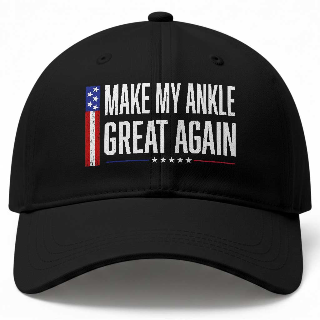 Make My Ankle Great Again Funny Ankle Surgery Recovery Baseball Cap Vintage USA Flag Patriotic