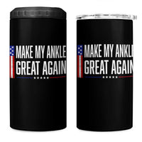 Make My Ankle Great Again Funny Ankle Surgery Recovery 4 in 1 Can Cooler Tumbler Vintage USA Flag Patriotic