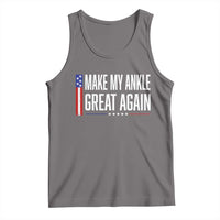Make My Ankle Great Again Funny Ankle Surgery Recovery Tank Top Vintage USA Flag Patriotic