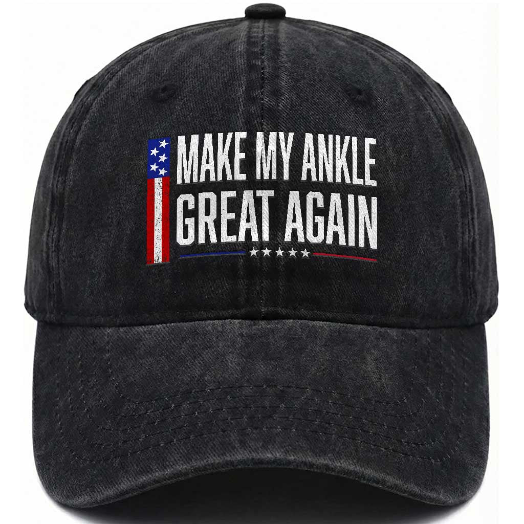 Make My Ankle Great Again Funny Ankle Surgery Recovery Washed Cotton Baseball Cap Vintage USA Flag Patriotic