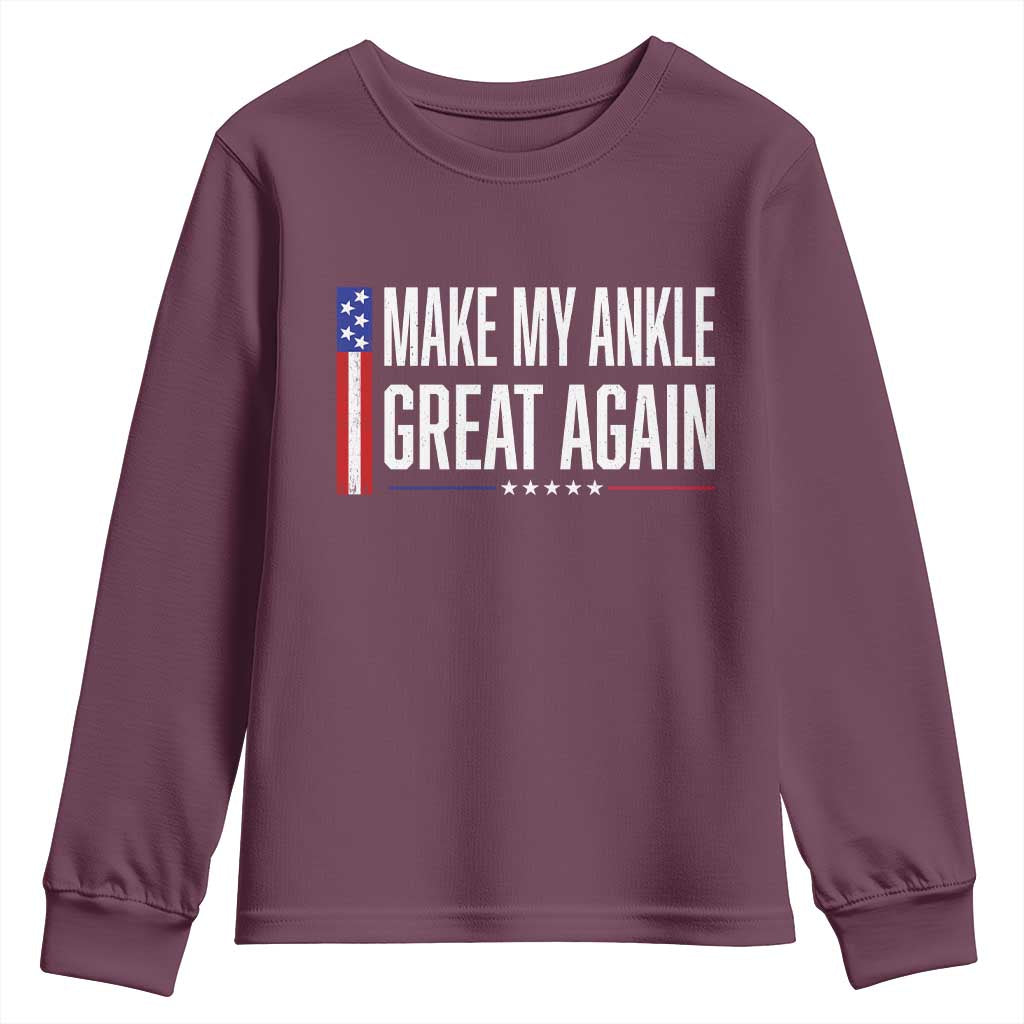 Make My Ankle Great Again Funny Ankle Surgery Recovery Youth Sweatshirt Vintage USA Flag Patriotic