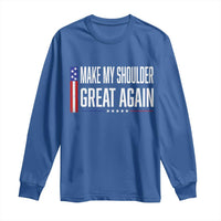 Make My Shoulder Great Again Funny Shoulder Surgery Recovery Long Sleeve Shirt Vintage USA Flag Patriotic
