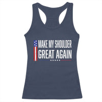Make My Shoulder Great Again Funny Shoulder Surgery Recovery Racerback Tank Top Vintage USA Flag Patriotic