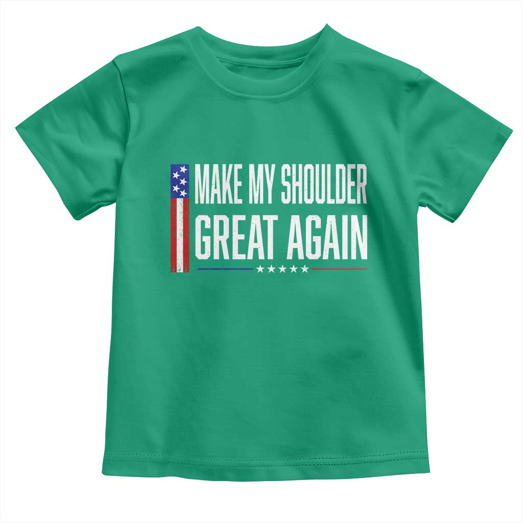 Make My Shoulder Great Again Funny Shoulder Surgery Recovery Toddler T Shirt Vintage USA Flag Patriotic