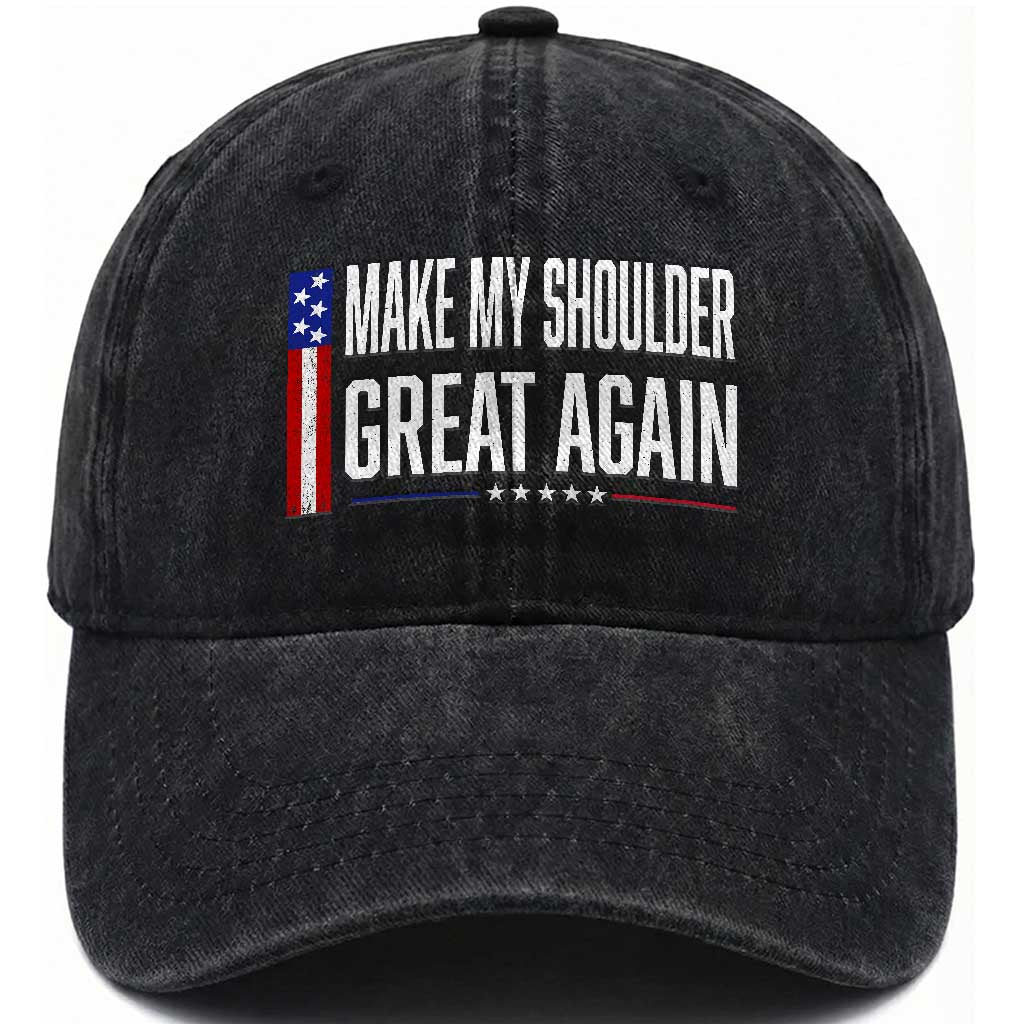 Make My Shoulder Great Again Funny Shoulder Surgery Recovery Washed Cotton Baseball Cap Vintage USA Flag Patriotic