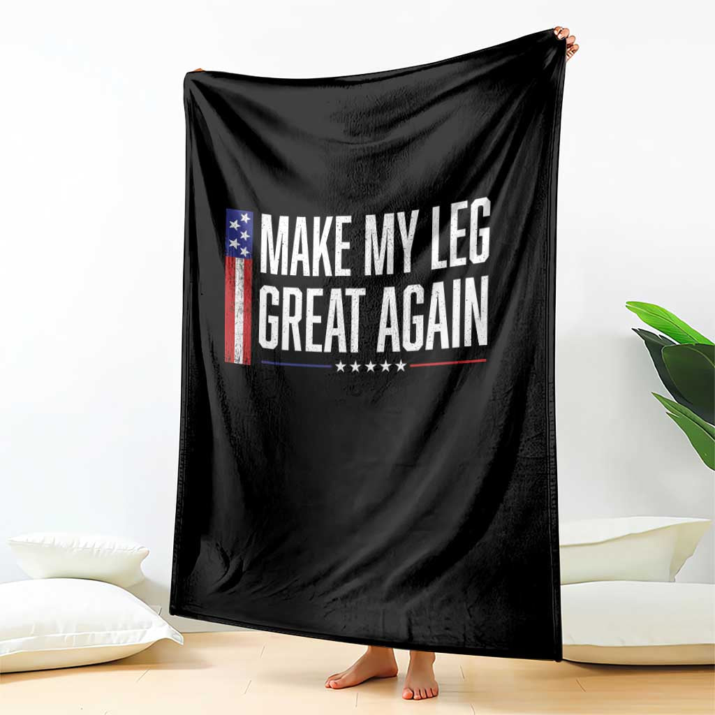 Make My Leg Great Again Funny Broken Leg Surgery Recovery Throw Blanket Vintage USA Flag Patriotic
