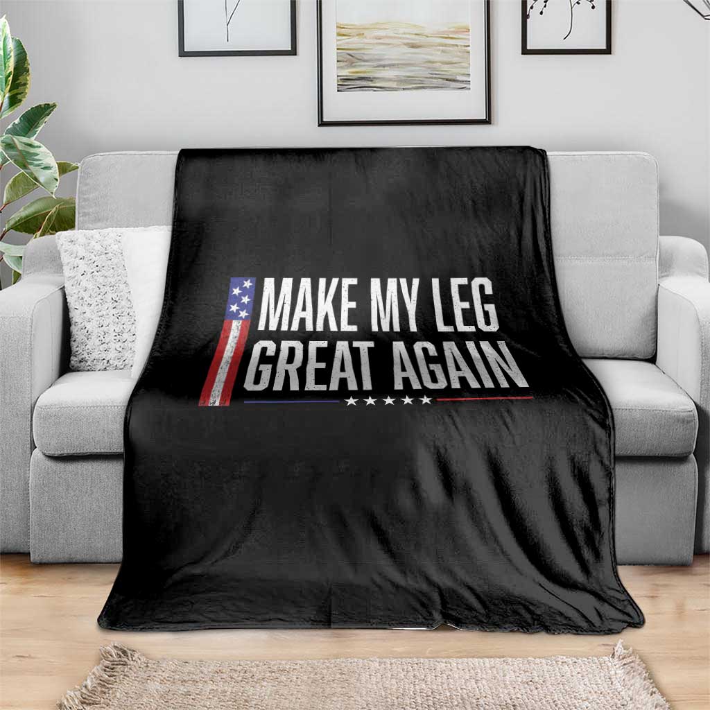 Make My Leg Great Again Funny Broken Leg Surgery Recovery Throw Blanket Vintage USA Flag Patriotic
