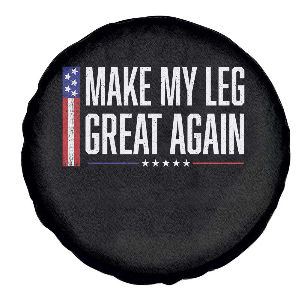 Make My Leg Great Again Funny Broken Leg Surgery Recovery Spare Tire Cover Vintage USA Flag Patriotic
