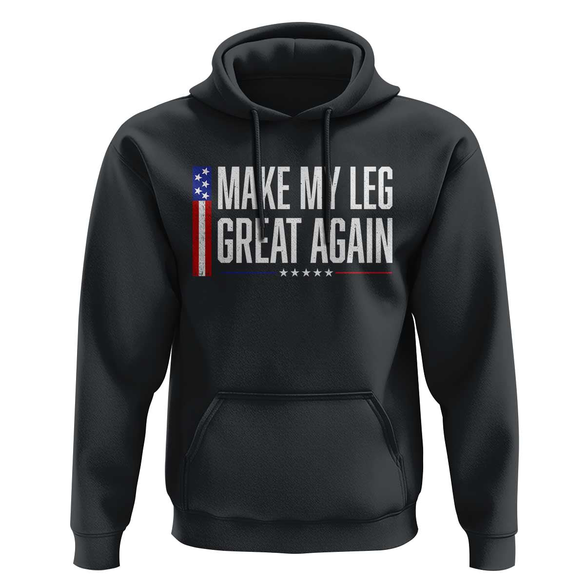 Make My Leg Great Again Funny Broken Leg Surgery Recovery Hoodie Vintage USA Flag Patriotic