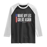 Make My Leg Great Again Funny Broken Leg Surgery Recovery Raglan Shirt Vintage USA Flag Patriotic
