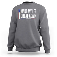 Make My Leg Great Again Funny Broken Leg Surgery Recovery Sweatshirt Vintage USA Flag Patriotic