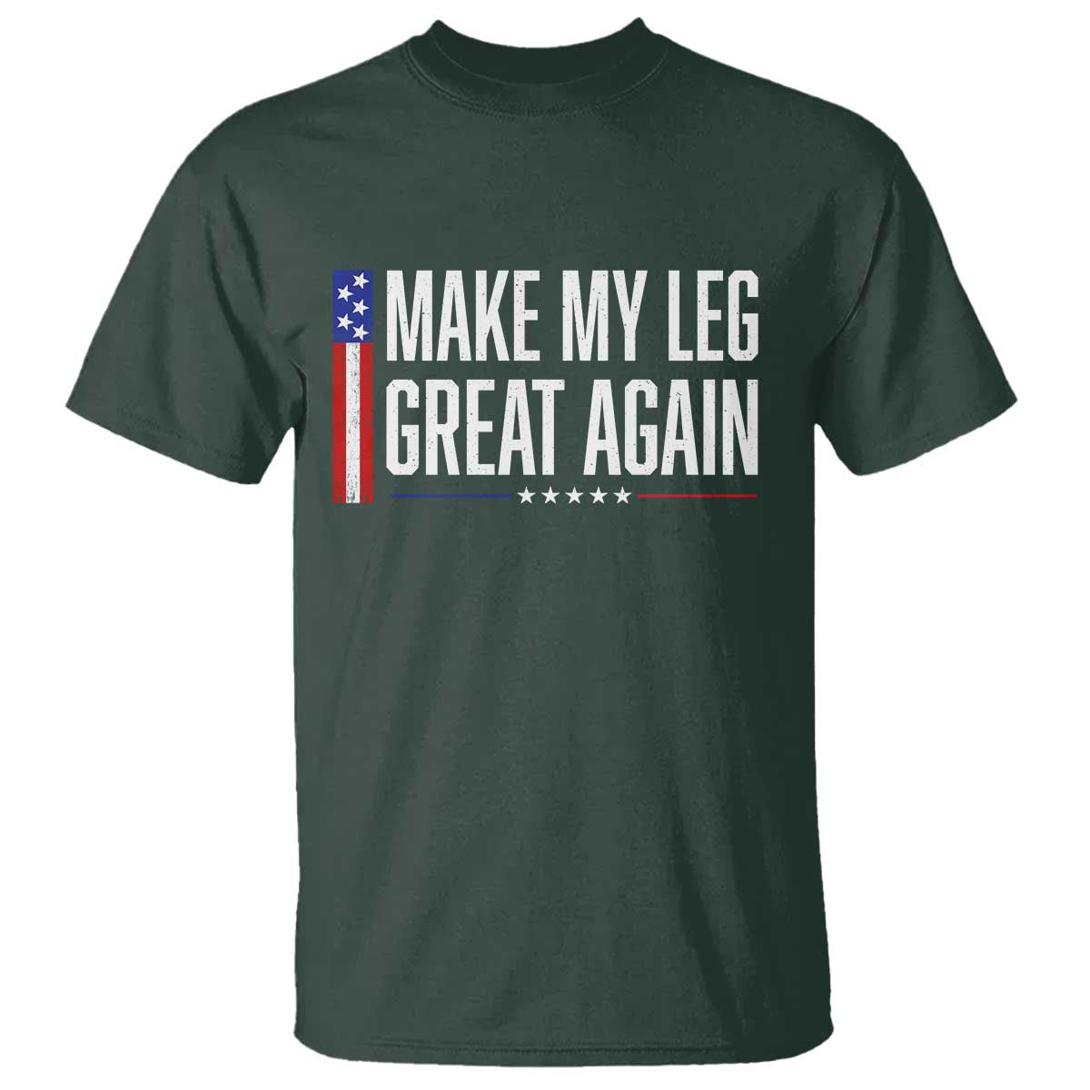 Make My Leg Great Again Funny Broken Leg Surgery Recovery T Shirt Vintage USA Flag Patriotic