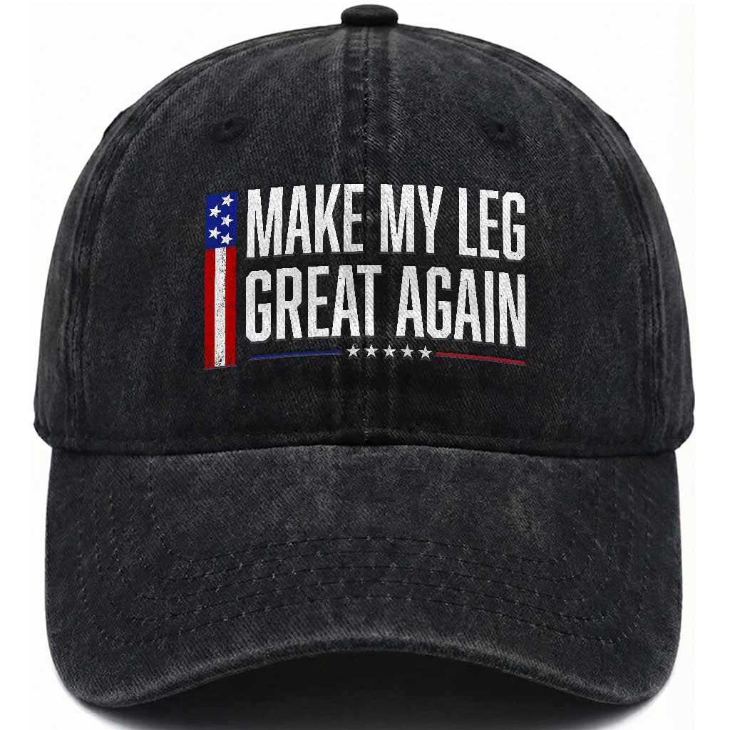 Make My Leg Great Again Funny Broken Leg Surgery Recovery Washed Cotton Baseball Cap Vintage USA Flag Patriotic