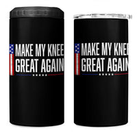 Make My Knee Great Again Funny Broken Knee Surgery Recovery 4 in 1 Can Cooler Tumbler Vintage USA Flag Patriotic